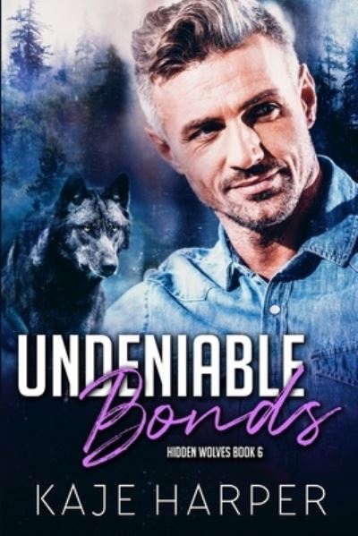 Undeniable Bonds - Kaje Harper - Kirjat - Independently Published - 9798542015156 - torstai 22. heinäkuuta 2021