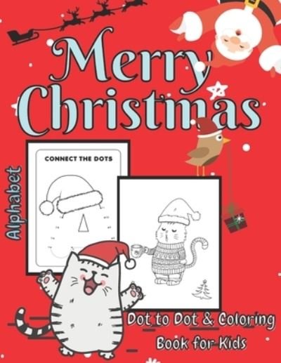 Merry Christmas Dot to Dot & Coloring Book for Kids - Marek Faryniarz - Bøger - Independently Published - 9798552803156 - 24. oktober 2020