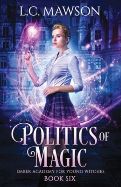 Cover for L C Mawson · Politics of Magic (Pocketbok) (2020)