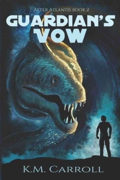 Cover for K M Carroll · Guardian's Vow - After Atlantis (Pocketbok) (2020)