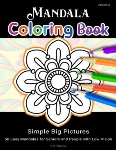 Cover for P R Fhunta · Mandala Coloring Book Simple Big Pictures, Volume 2 (Paperback Book) (2020)