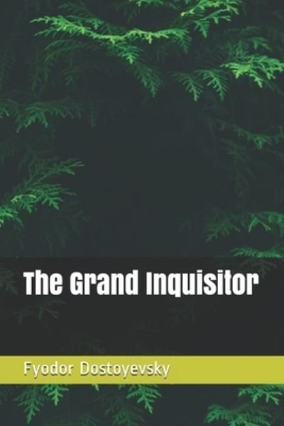 Cover for Fyodor Dostoyevsky · The Grand Inquisitor (Paperback Book) (2020)