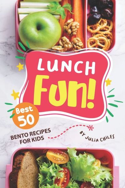 Cover for Julia Chiles · Lunch Fun! (Paperback Book) (2020)