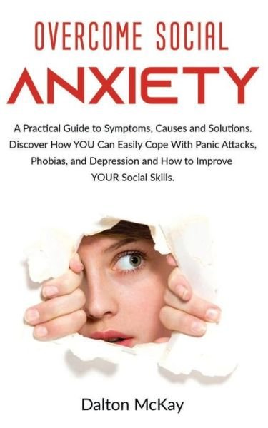 Cover for Dalton McKay · Overcome Social Anxiety (Taschenbuch) (2020)