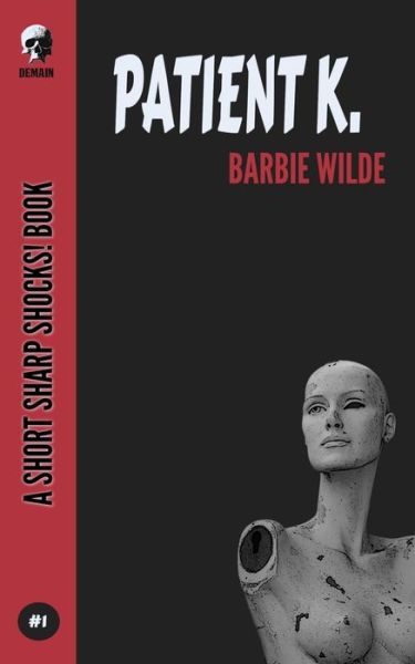 Cover for Barbie Wilde · Patient K (Paperback Book) (2020)