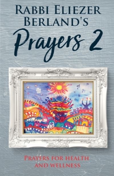 Cover for Rabbi Eliezer Berland · Rabbi Eliezer Berland's Prayers 2 (Paperback Book) (2020)