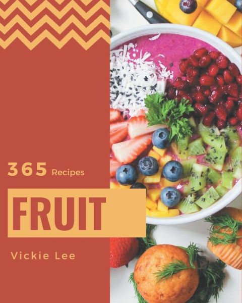 Cover for Vickie Lee · 365 Fruit Recipes (Paperback Book) (2020)