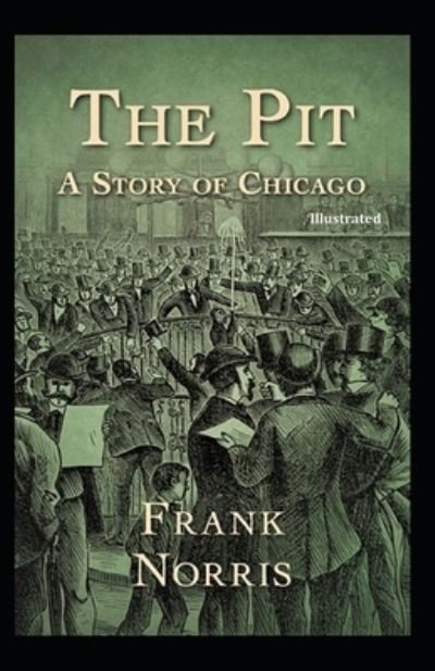 Cover for Frank Norris · The Pit (Taschenbuch) (2021)