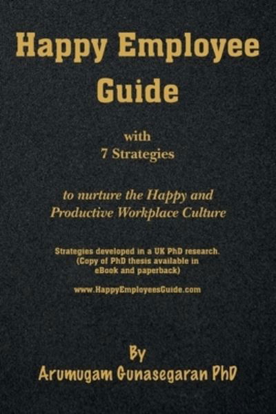 Cover for Arumugam Gunasegaran · Happy Employee Guide (Paperback Bog) (2021)