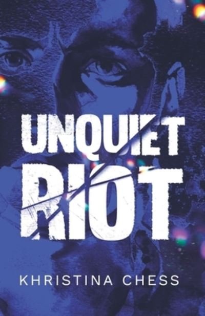 Cover for Khristina Chess · Unquiet Riot (Pocketbok) (2021)
