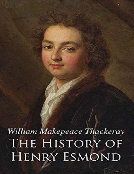 Cover for William Makepeace Thackeray · The History of Henry Esmond (Annotated) (Paperback Book) (2021)