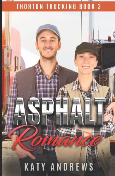 Cover for Katy Andrews · Asphalt Romance: An Enemies to Lovers Romance (Paperback Book) (2022)