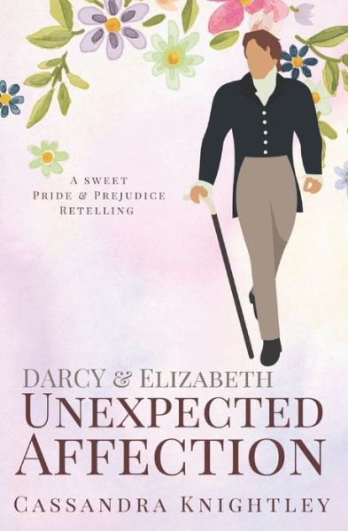 Cover for A Lady · Darcy &amp; Elizabeth: Unexpected Affection (Paperback Book) (2021)