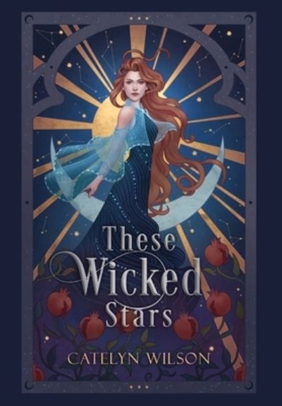 Cover for Catelyn Wilson · These Wicked Stars - The Nightfall Bazaar (Hardcover Book) (2022)