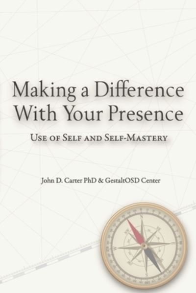 Cover for John Carter · Making a Difference with Your Presence (Book) (2023)