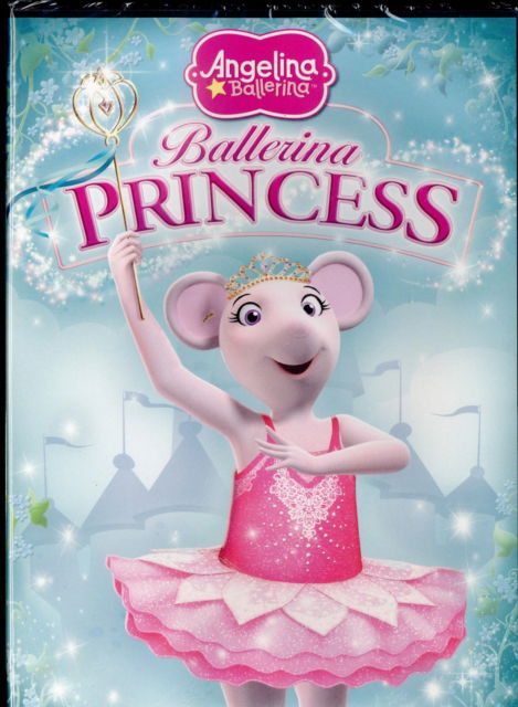 Angelina Ballerina: Ballerina Princess · Angelina Ballerina