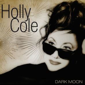 Cover for Holly Cole · Dark Moon (CD) (2025)