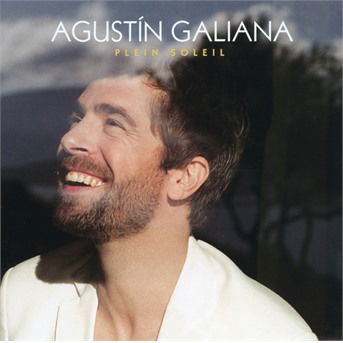 Agustín Galiana · Plein Soleil (CD) (2020)