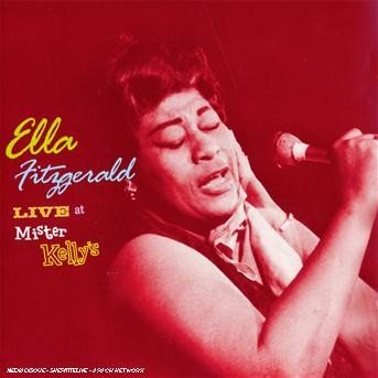 Live at Mr Kellys - Ella Fitzgerald - Musik - Jazz - 0602517332157 - 1 november 2007