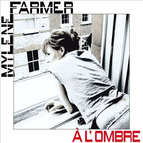 A L'ombre - Mylene Farmer - Musikk - POLYDOR - 0602537228157 - 27. november 2012