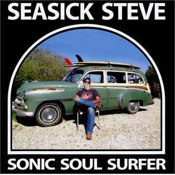 Sonic Soul Surfer - Seasick Steve - Musik - CAROLINE - 0602547199157 - 24 mars 2015