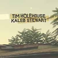 Cover for Tim Holehouse / Kaleb Stewart (CD) (2017)
