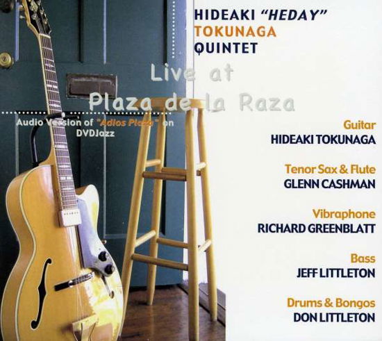 Live at Plaza De La Raza - Hideaki Tokunaga - Musiikki -  - 0786497033157 - tiistai 23. tammikuuta 2007