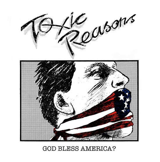 Cover for Toxic Reasons · God Bless America? (CD) (2022)