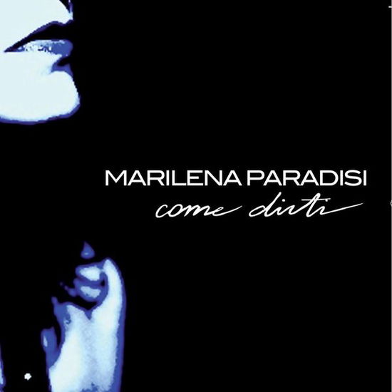 Cover for Marilena Paradisi · Come Dirti (CD) (2014)