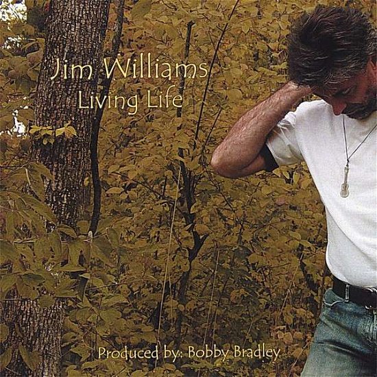 Cover for Jim Williams · Living Life (CD) (2006)