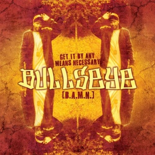 Cover for Bullseye · Get It by Any Means Necessary (CD) (2010)
