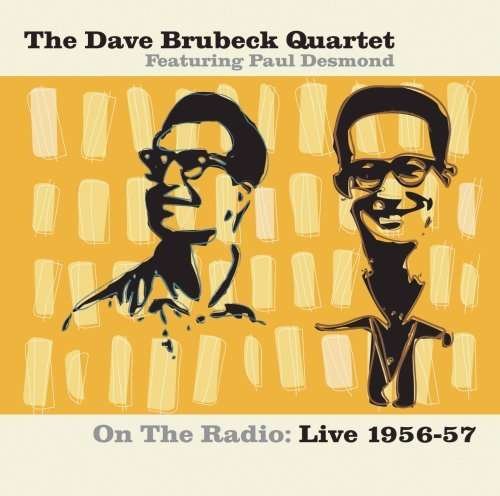 Cover for Dave Brubeck · Dave Brubeck-on the Radio:live 1956-57 (CD) (2023)