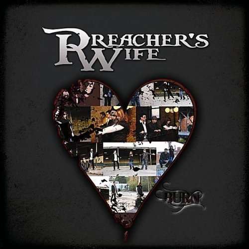 Cover for Preacher's Wife · Burn (CD) (2011)