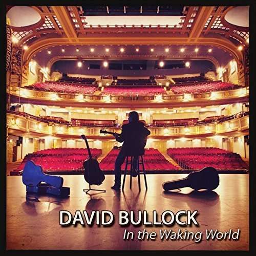 Cover for David Bullock · In the Waking World (CD) (2015)