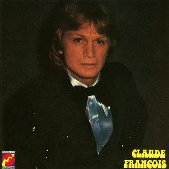 Cover for Claude Francois · Toi Et Moi Contre Le Monde Entier (CD) (2010)