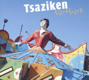 Cover for Tsaziken · Kischkesch (CD) [Digipak] (2015)