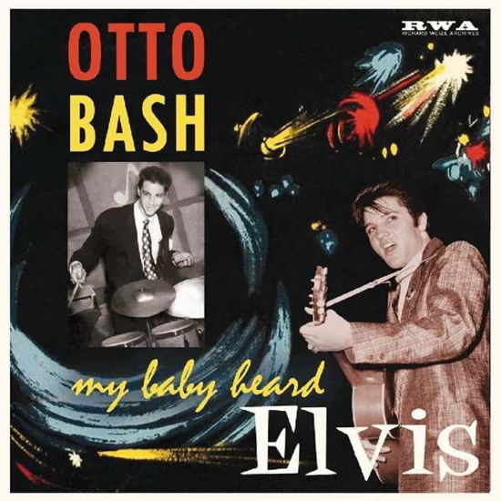 Cover for Otto Bash · My Baby Heard Elvis (LP) (2018)