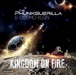 Kingdom On Fire - Phunkguerilla & Cosmo Klein - Musik - ISOLDE - 4260356690157 - 18. Mai 2017