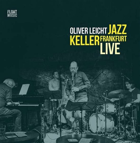 Jazz Keller.. -live- - Oliver Leicht - Musik - FLOATING - 4260427420157 - 2. november 2018