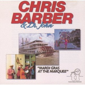 Cover for Barber, Chris &amp; Dr. John · Mardi Gras At The Marquee (CD) [Japan Import edition] (2021)