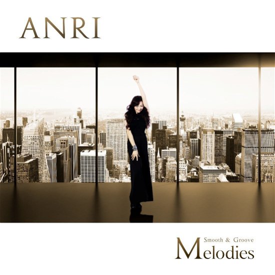 Melodies -smooth&groove- - Anri - Musikk - P97 - 4562357502157 - 3. august 2016