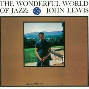 Wonderful World of Jazz - John Lewis - Musiikki - WARN - 4943674116157 - tiistai 1. toukokuuta 2012
