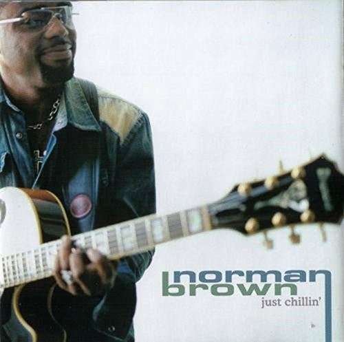 Cover for Norman Brown · Just Chillin' (CD) (2015)
