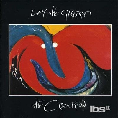 Cover for Creation · Lay the Ghost (CD) (2012)