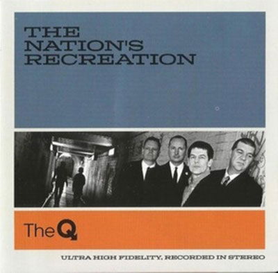 The Nation's Recreation - The Q - Music - PAISLEY ARCHIVE RECORDS - 5032733011157 - February 11, 2022