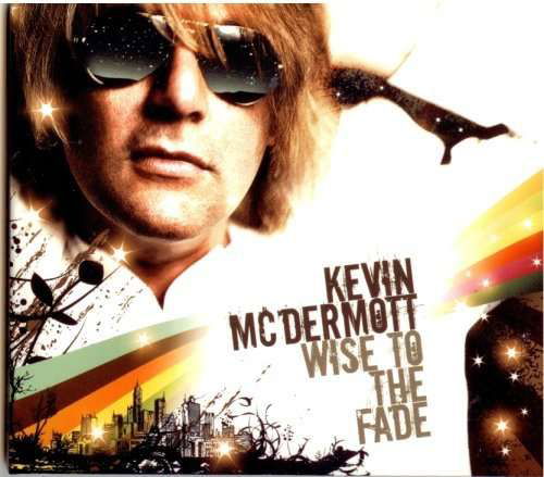 Wise to the Fade - Kevin Mcdermott - Música - NO STRINGS RECORDS - 5060101491157 - 29 de enero de 2008