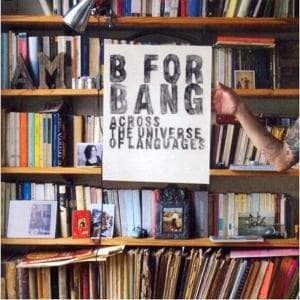 B for Bang - Across the Universe of Language - Labeque Katia - Music - KML RECORDINGS - 5060148331157 - January 3, 2010