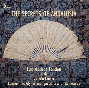 Aranes / Diamond / Lux Musicae London · Secrets of Andalusia (CD) (2025)