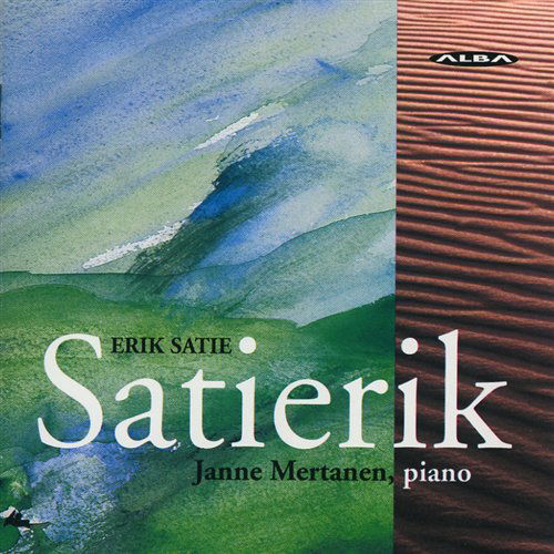 Cover for Satie,erik / Mertanen,janne · Satie: Piano Music (CD) (1997)