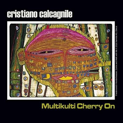 Multikulti Cherry On - Cristiano Calcagnile - Musik - CALIGOLA - 8033433292157 - 23. Dezember 2019